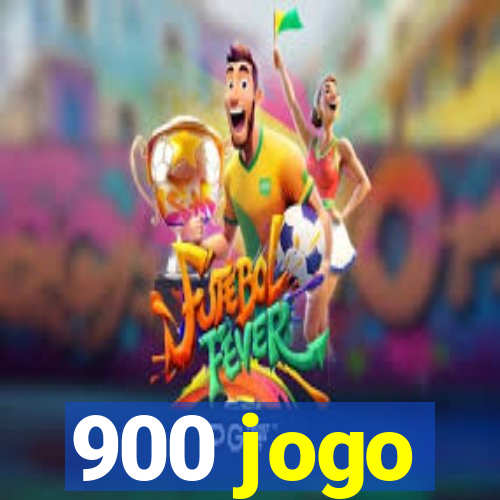 900 jogo